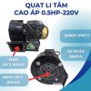 QUẠT LY TÂM CAO ÁP 0.5HP  220V 2800V/P - Hình ảnh 2