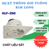Quạt thông gió vuông Kim Long 25CM 150W