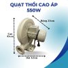 QUẠT THỔI CAO ÁP DẠNG SÒ 550W - 220V - Hình ảnh 3