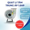 QUẠT LI TÂM TRUNG ÁP 1.5HP 220V 1450V/P - Hình ảnh 3