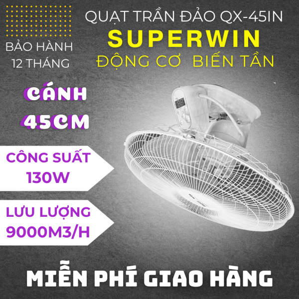 Quạt trần đảo công nghiệp Superwin Biến Tần 45CM  QX45-IN